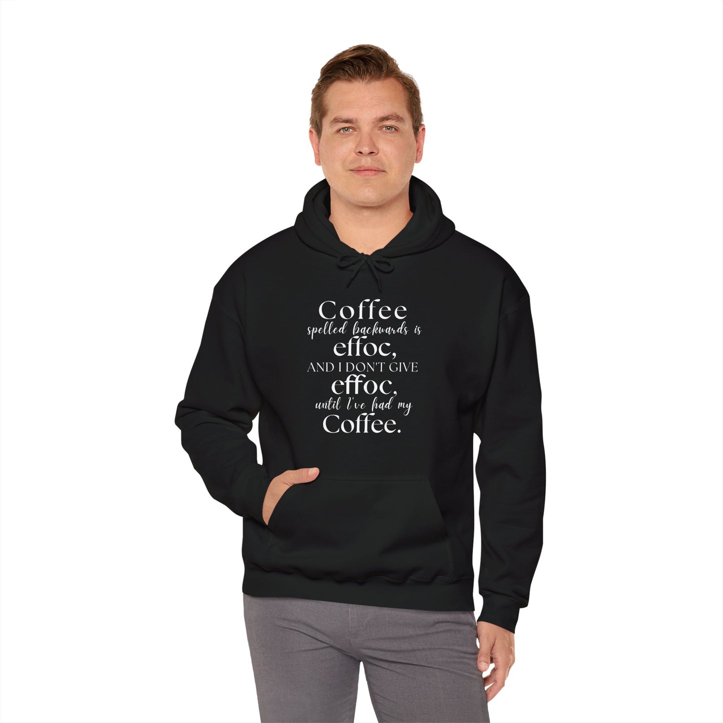 COFFEE BACKWARDS IS EFFOC HOODIE (white font)